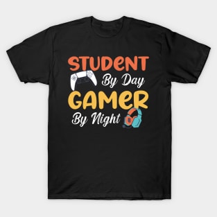 Student By Day Gamer By Night Funny Sayings Meme For Gamers T-Shirt